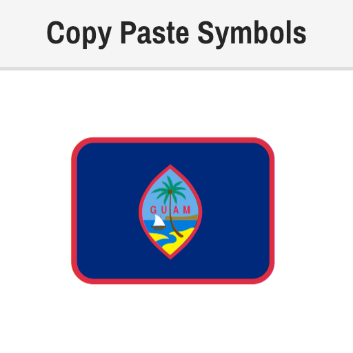 Guam Emoji Copy and Paste Text, ๐ฌ๐บ Meaning, Unicode